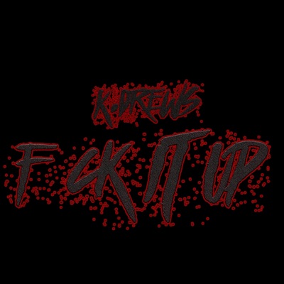 Fuck It Up - Single