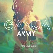 Tuff Like Iron - Ganja Army