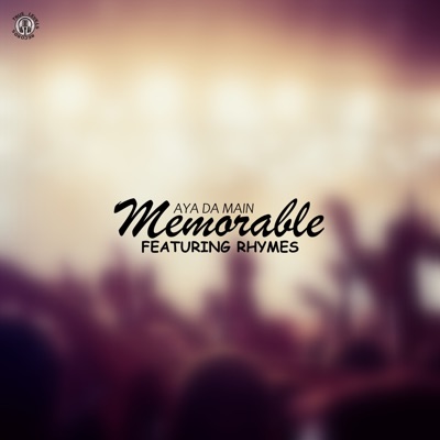 Memorable (feat. Rhymes) - Single