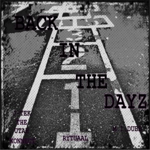 Back in the Dayz (feat. M.I.Dubb & Rytuaal)