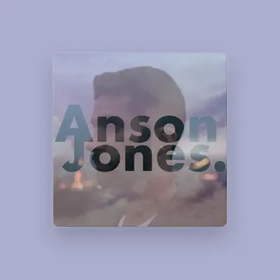 Listen to Anson Jones, watch music videos, read bio, see tour dates & more!