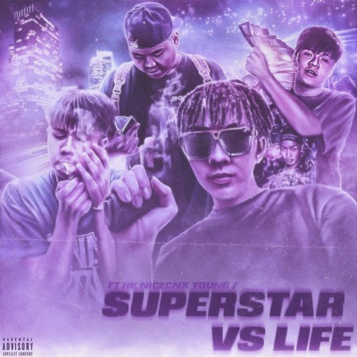 SUPERSTAR VS LIFE (feat. HK, YOUNG J & NICECNX) - Single