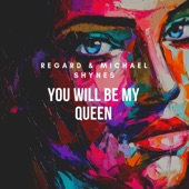 You Will Be My Queen artwork