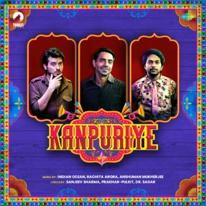 Kanpuriye (Original Motion Picture Soundtrack) - EP