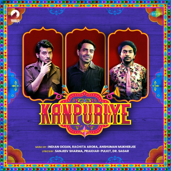 Kanpuriye (Original Motion Picture Soundtrack) - EP