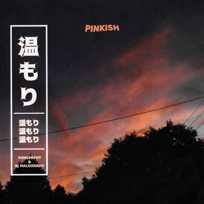 PINKISH (feat. BJ Maldonado) - Single