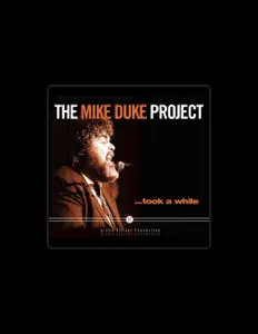 Mike Dukeを聴いたり、ミュージックビデオを鑑賞したり、経歴やツアー日程などを確認したりしましょう！