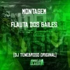 Montagem Flauta dos Bailes - Single