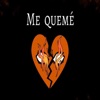 Me quemé - Single