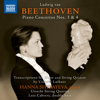 Beethoven: Piano Concertos Nos. 3 & 4 (Arr. V. Lachner for Piano & String Quintet) - Hanna Shybayeva, Luis Cabrera & Utrecht String Quartet