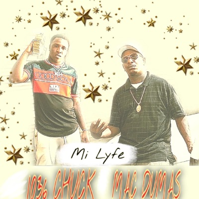 Mi Lyfe (feat. 1036 Chuck) - Single