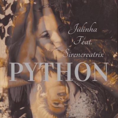 Python (feat. Sirencreatrix) - Single