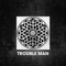 Trouble Man - DiMO (BG) lyrics