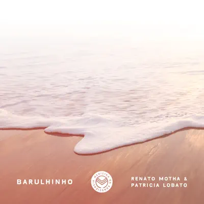 Barulhinho - Single - Renato Motha