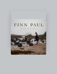 Écoutez Finn Paul, regardez des vidéoclips, lisez la biographie, consultez les dates de tournée et plus encore !