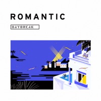 Romantic - EP - Daybreak