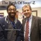 The Birth of Sway'-Z - Deshawn Cavanaugh lyrics