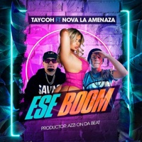 Ese Boom (feat. Nova la Amenaza) - Single - Taycoh