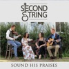 Second String - Praise Him