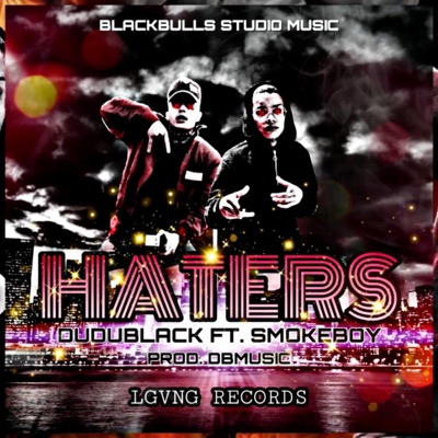 Haters (feat. SmokeBoy) - Single