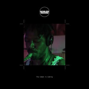Boiler Room: The Comet is Coming in London, Nov 10, 2016 (Live)