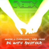 Be with Another (feat. Turbulence & Chris Young) artwork
