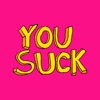 You Suck