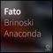Fato - Brinoski Anaconda lyrics