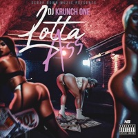 Lotta Ass - Single - Dj Krunch One