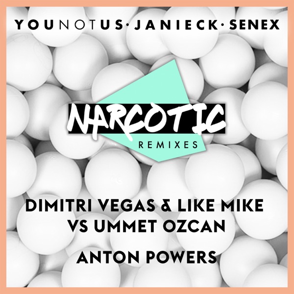 Narcotic (Remixes) - Single