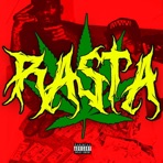 Rasta (feat. K$upreme & Slimesito) - Single
