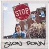 Dasiaa - Slow Down
