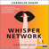 Chandler Baker - Whisper Network