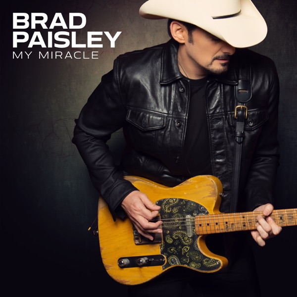 My Miracle - Single - Brad Paisley