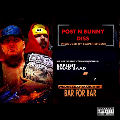 Bar After Bar(PostM-BBunny diss, LPR Beat) (feat. Emad Saad) - Single
