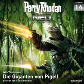 Die Giganten von Pigell - Perry Rhodan - Neo 14