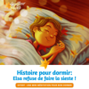 Elsa refuse de faire la sieste !: Histoire pour dormir 2 - Souffleur de Rêves