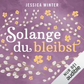 Solange du bleibst: Julia & Jeremy 2