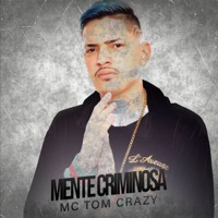 Mente Criminosa - Single - MC TOM CRAZY
