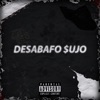 Desabafo $ujo - EP