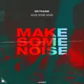 Make Some Noise