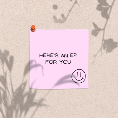 Here's an EP For You