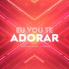 Eu Vou Te Adorar