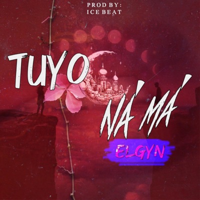 Tuyo Na' Ma' - Single