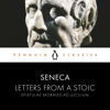 Letters from a Stoic - Seneca & Robin Campbell