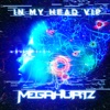 In My Head (VIP) - Single