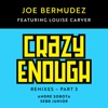 Crazy Enough: Remixes, Pt. 3 (feat. Louise Carver) - EP