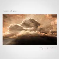 Let Your Face Shine (Extended) — House of Peace