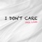 I Don't Care - Paul Lang lyrics