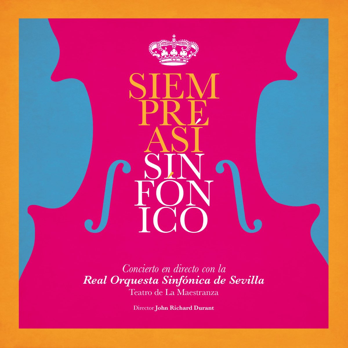 Sinfónico (En Directo, Teatro de la Maestranza, Sevilla, 2019) by Siempre  Así on Apple Music